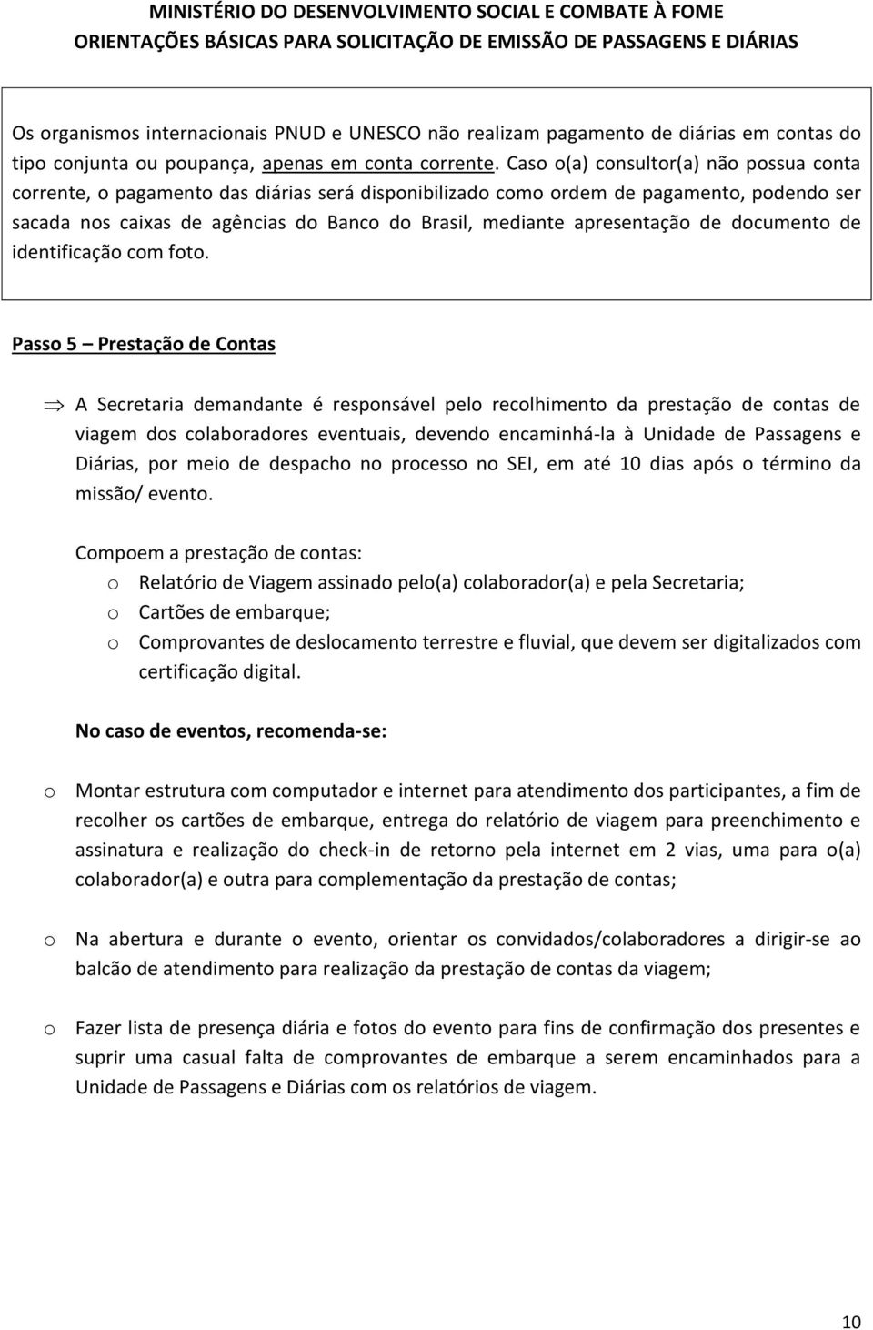 apresentação de documento de identificação com foto.