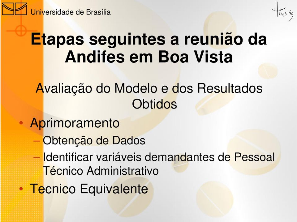 Obtidos Obtenção de Dados Identificar variáveis