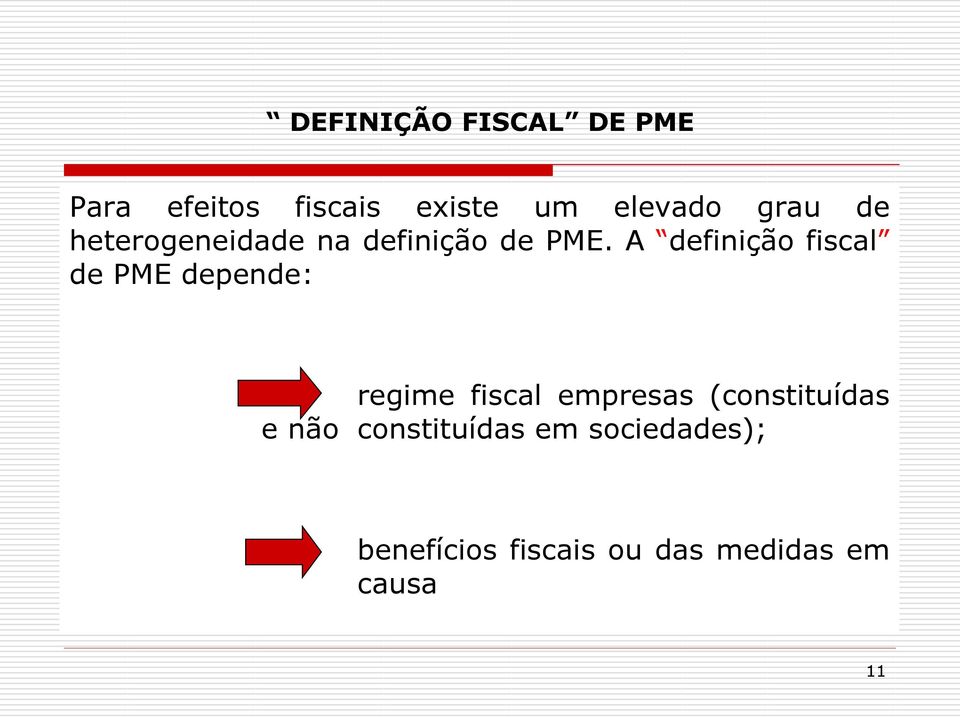 A definição fiscal de PME depende: regime fiscal empresas