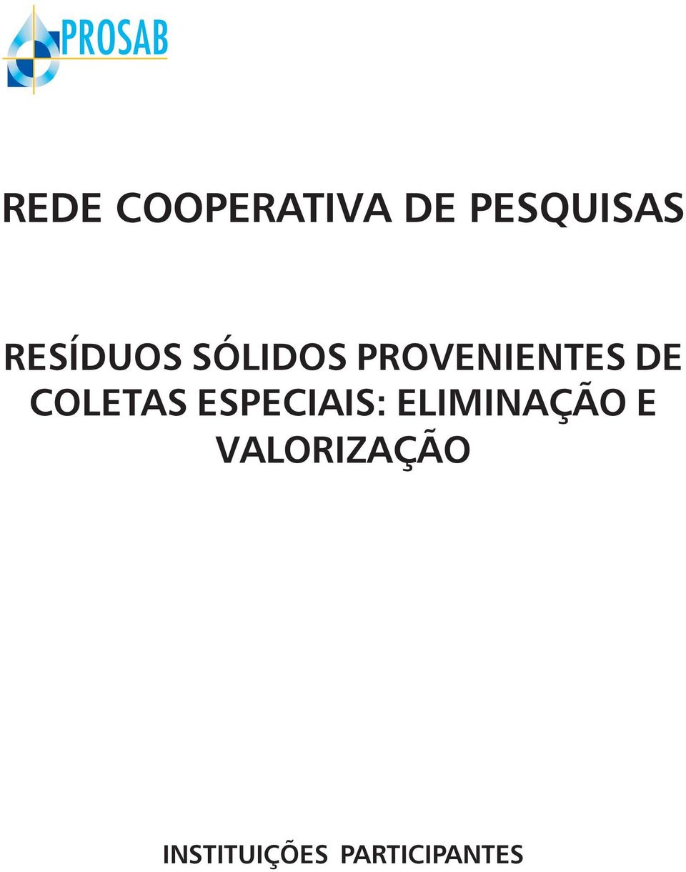 COLETAS ESPECIAIS: ELIMINAÇÃO E