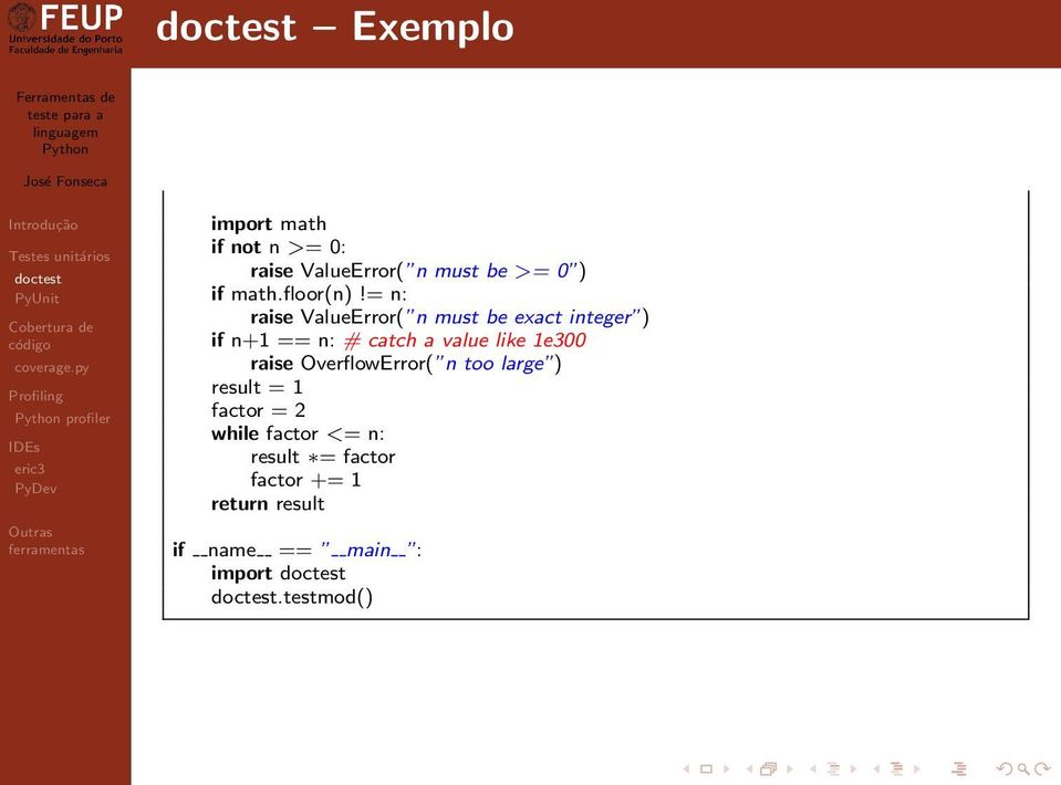 = n: raise ValueError( n must be exact integer ) if n+1 == n: # catch a value