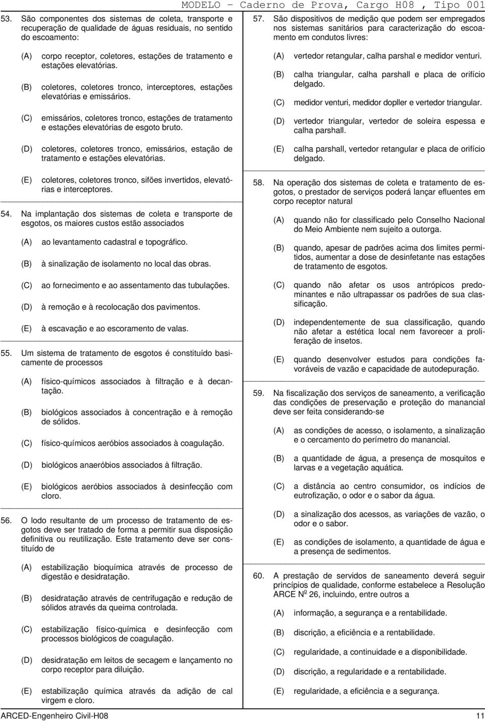 elevatórias. coletores, coletores tronco, interceptores, estações elevatórias e emissários. vertedor retangular, calha parshal e medidor venturi.