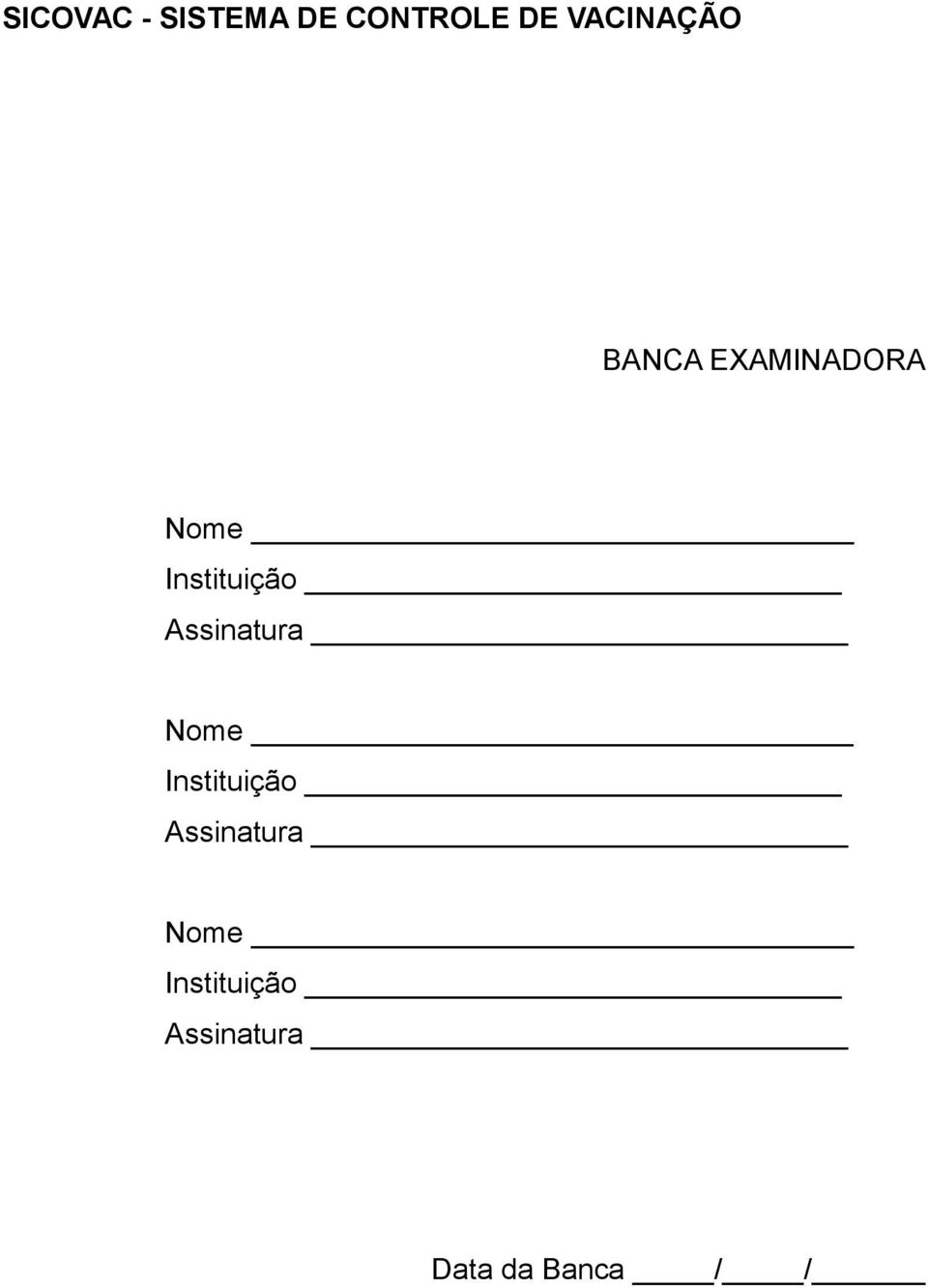 Instituição Assinatura Nome Instituição