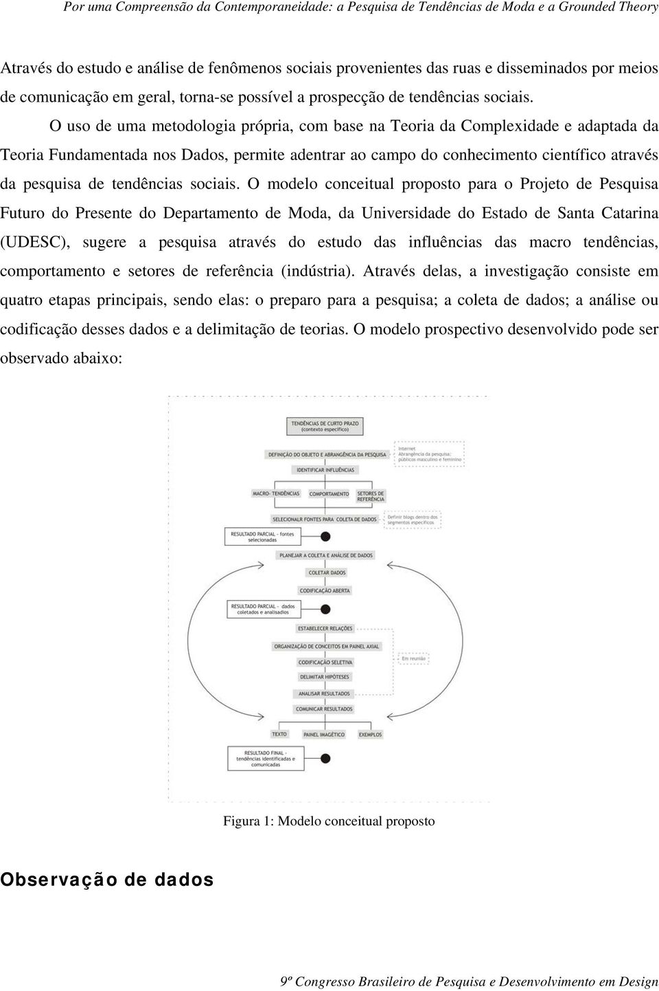 tendências sociais.