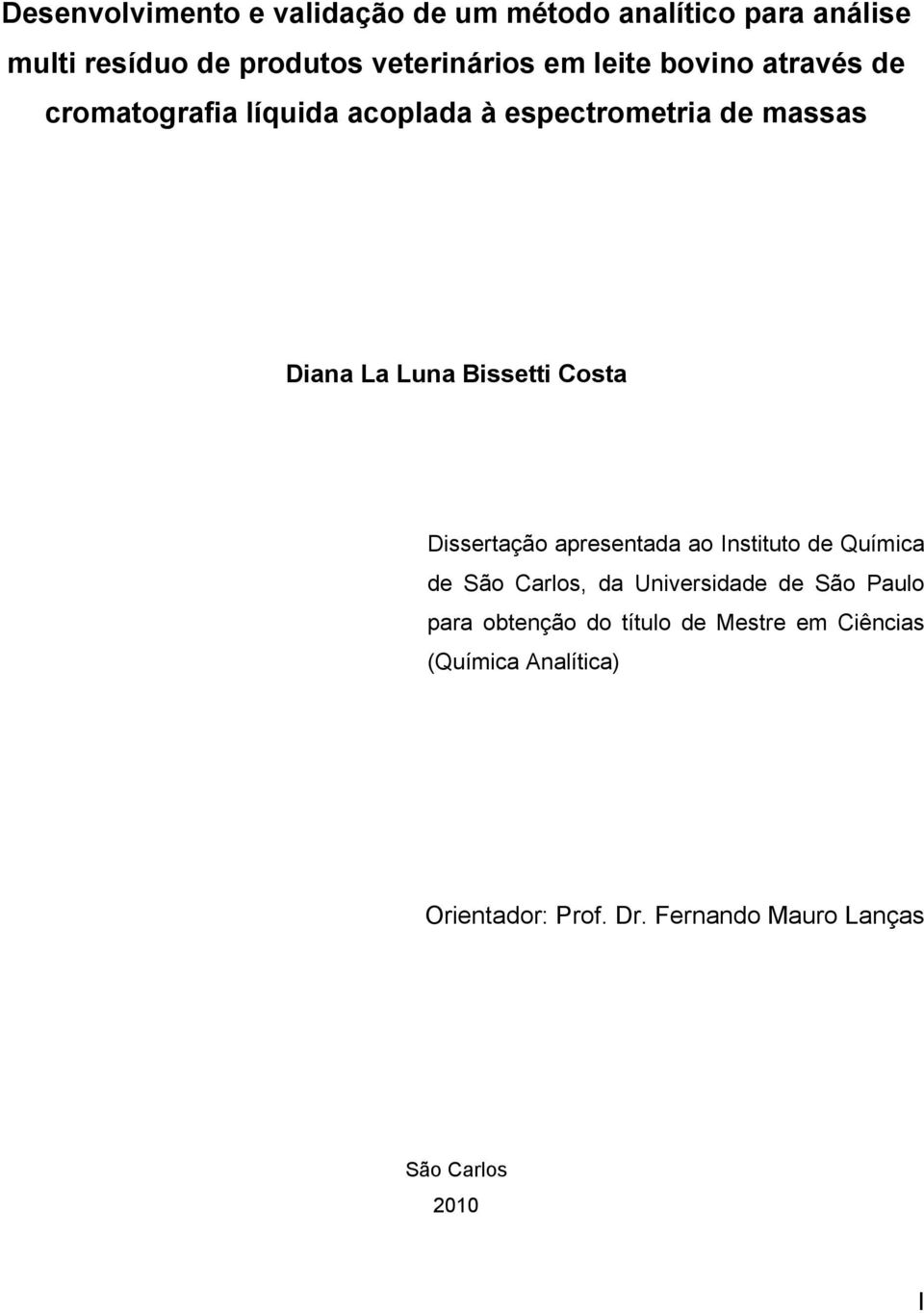 Costa Dissertação apresentada ao Instituto de Química de São Carlos, da Universidade de São Paulo para