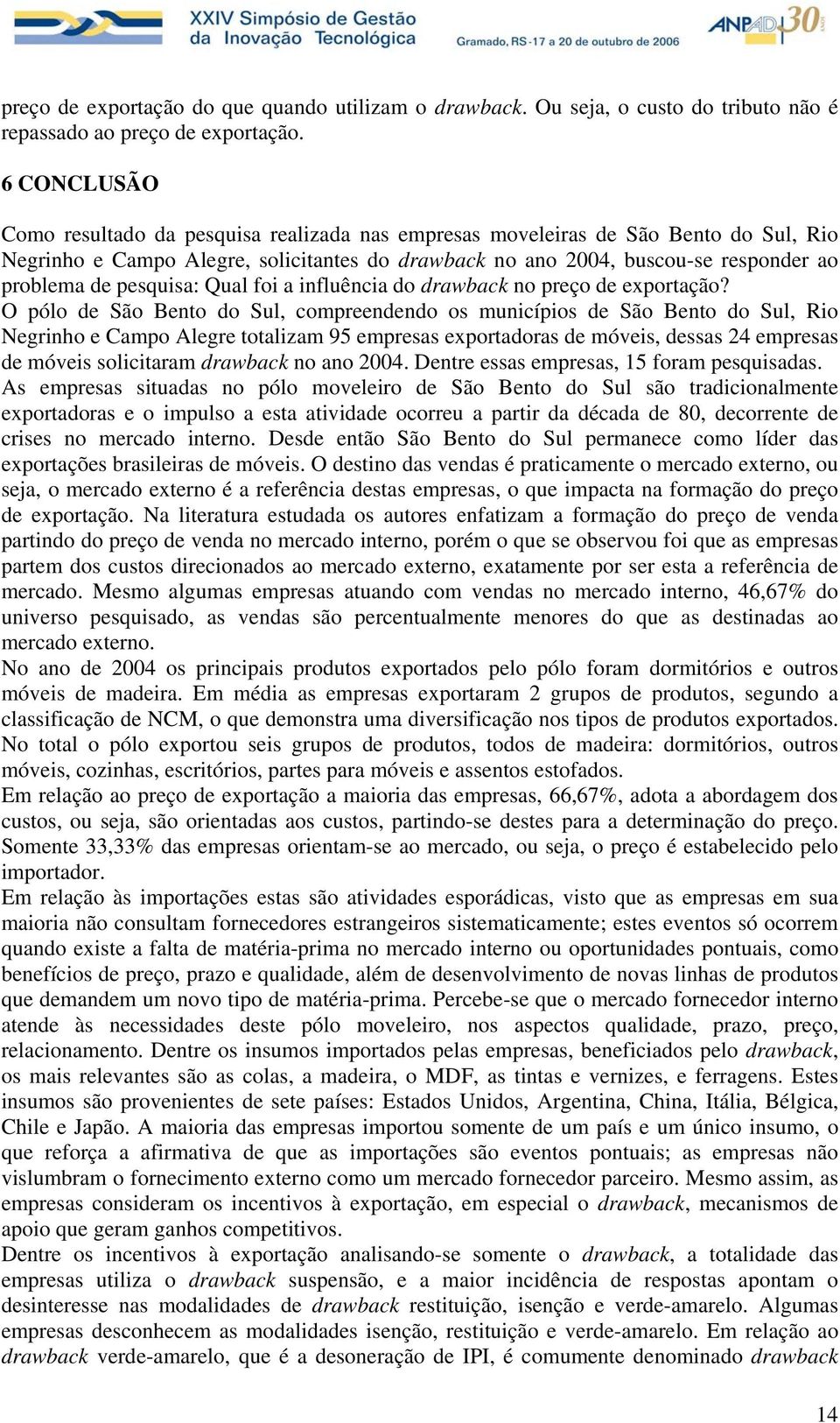 pesquisa: Qual foi a influência do drawback no preço de exportação?