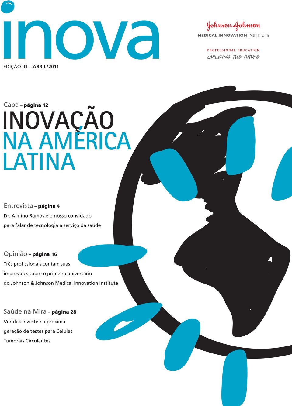 profissionais contam suas impressões sobre o primeiro aniversário do Johnson & Johnson Medical