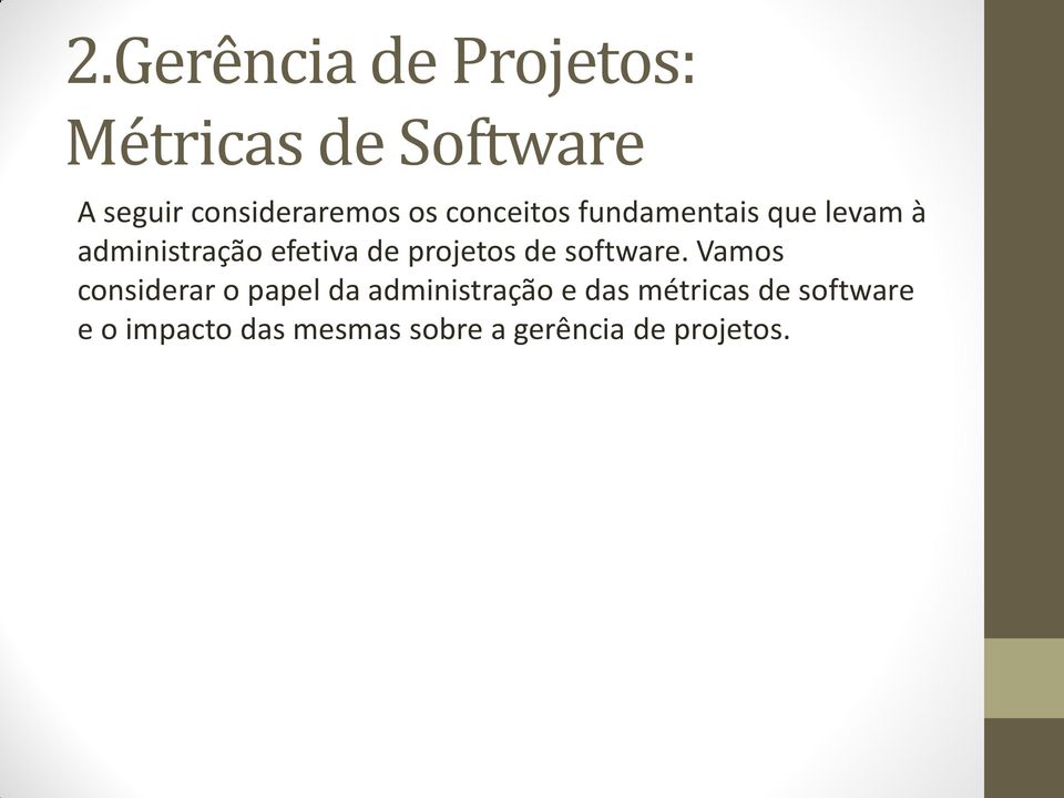 projetos de software.
