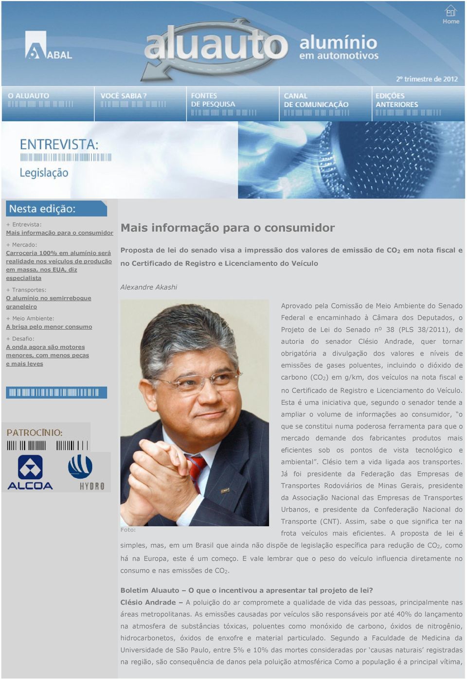 senado visa a impressão dos valores de emissão de CO 2 em nota fiscal e no Certificado de Registro e Licenciamento do Veículo Alexandre Akashi Aprovado pela Comissão de Meio Ambiente do Senado