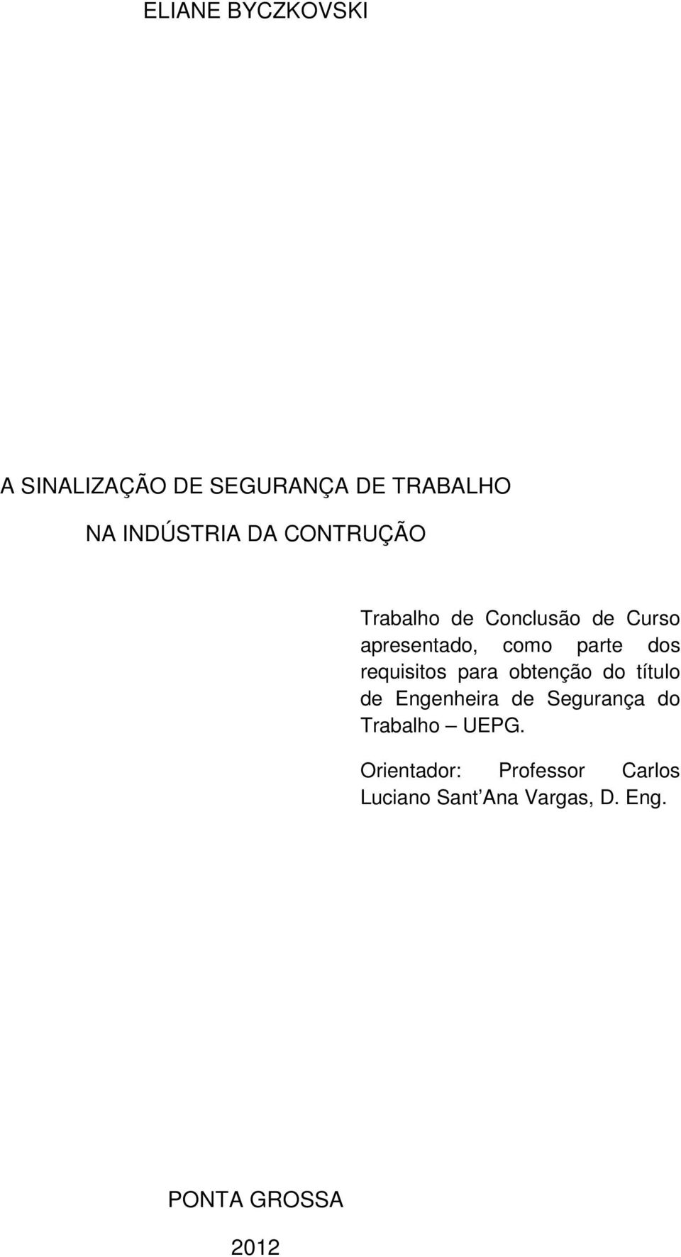 requisitos para obtenção do título de Engenheira de Segurança do Trabalho