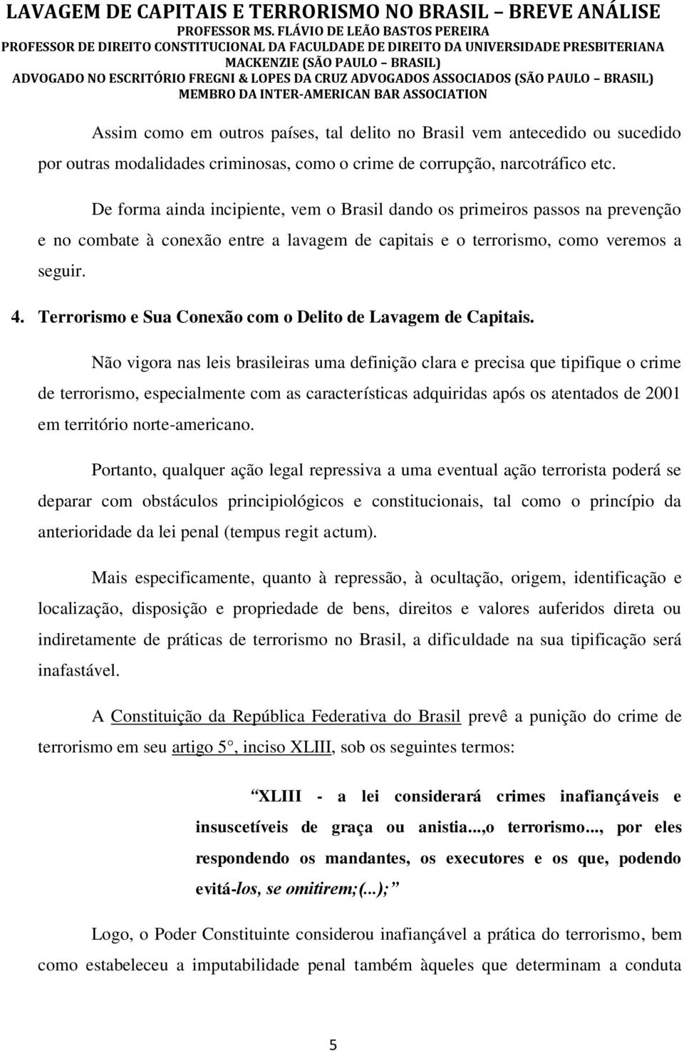 Terrorismo e Sua Conexão com o Delito de Lavagem de Capitais.