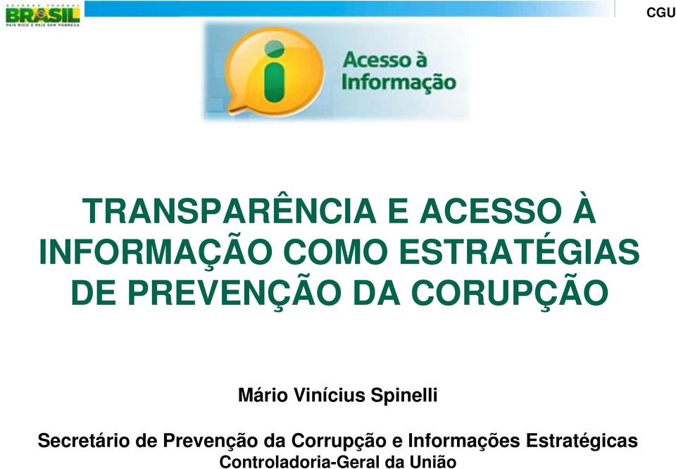 Vinícius Spinelli Secretário de Prevenção da