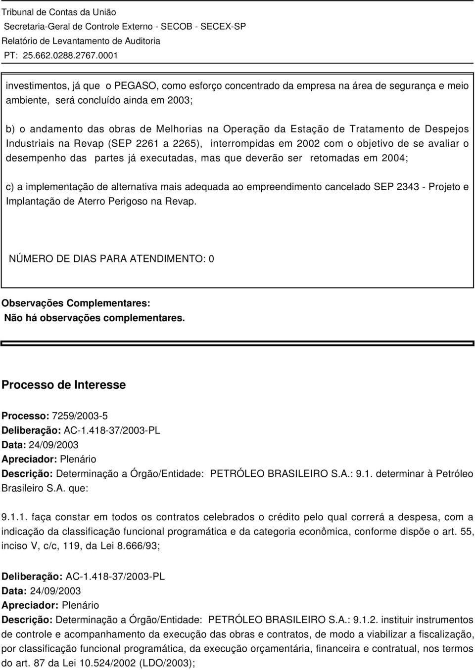 implementação de alternativa mais adequada ao empreendimento cancelado SEP 2343 - Projeto e Implantação de Aterro Perigoso na Revap.