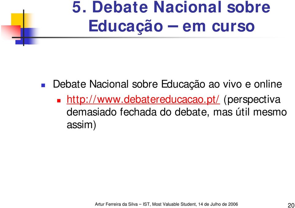 online http://www.debatereducacao.