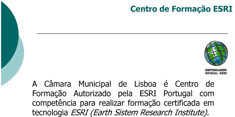 Portugal com competência para realizar formação