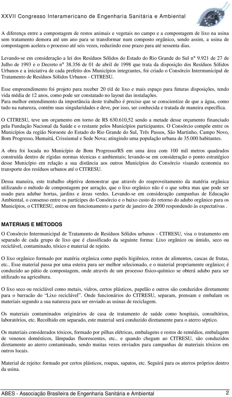 921 de 27 de Julho de 1993 e o Decreto n 38.