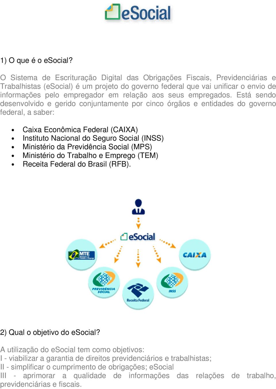 aos seus empregados.