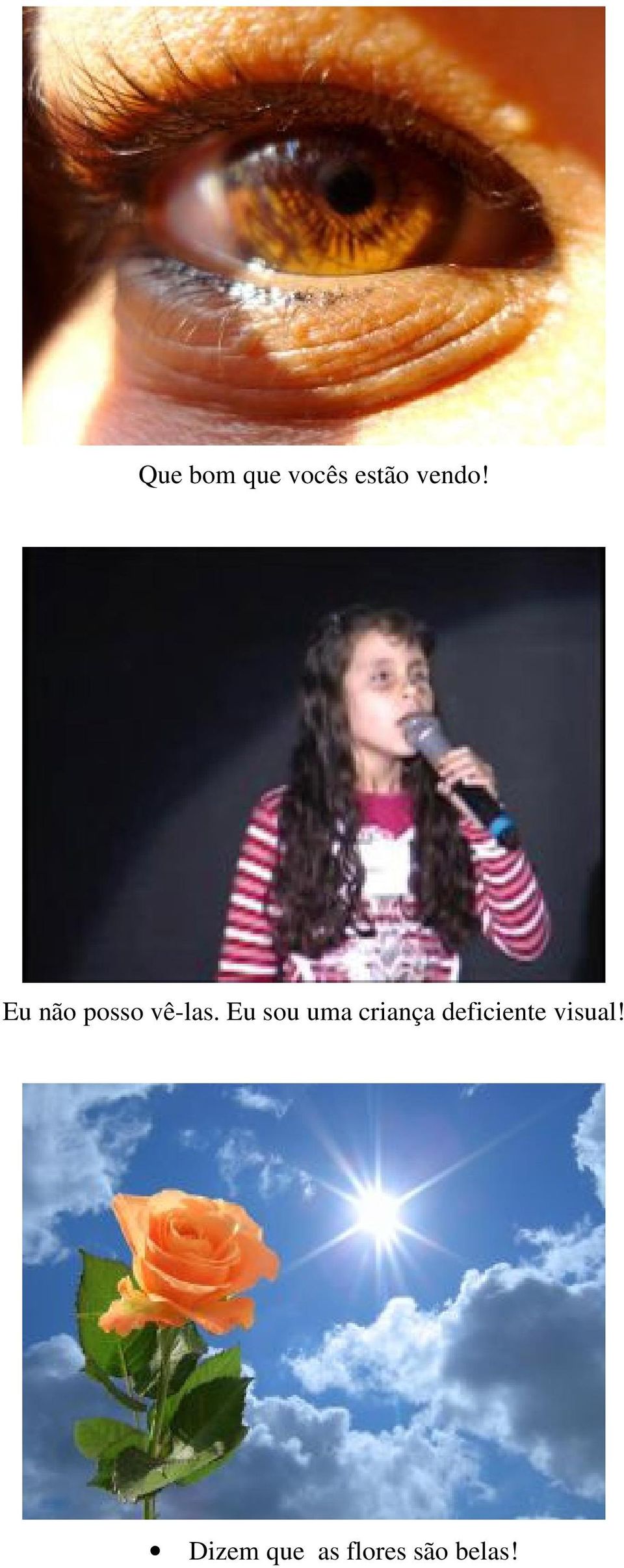 Eu sou uma criança deficiente