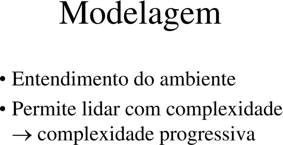 lidar com complexidade