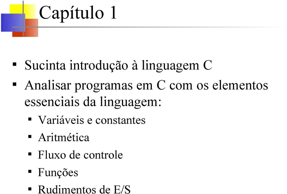 essenciais da linguagem: Variáveis e