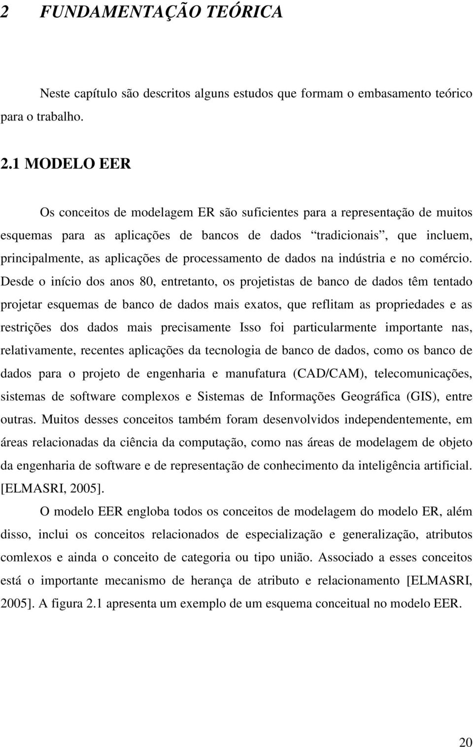 processamento de dados na indústria e no comércio.