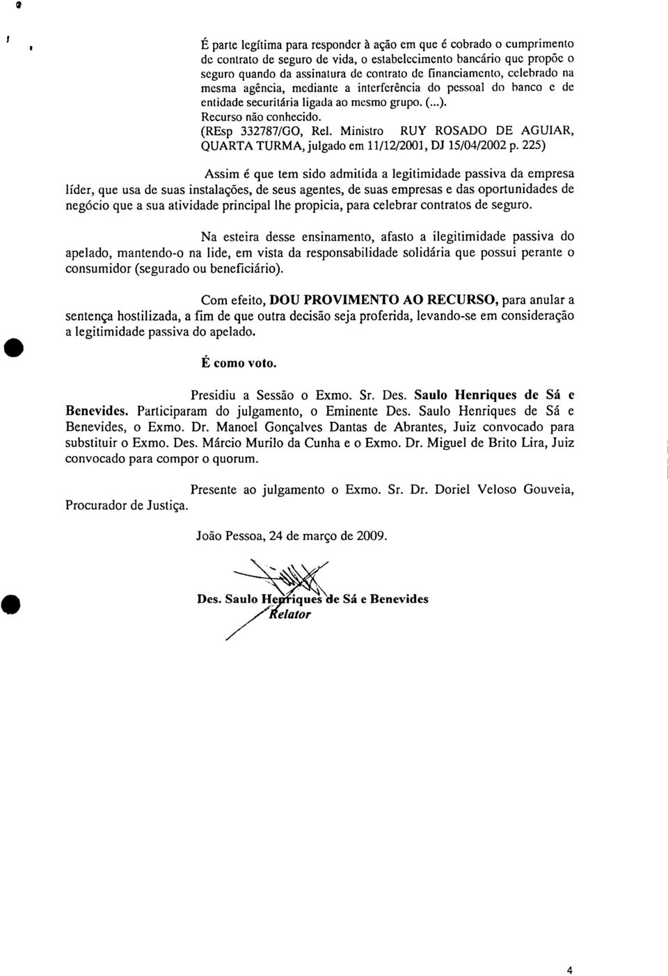 Ministro RUY ROSADO DE AGUIAR, QUARTA TURMA, julgado em 11/12/2001, DJ 15/04/2002 p.