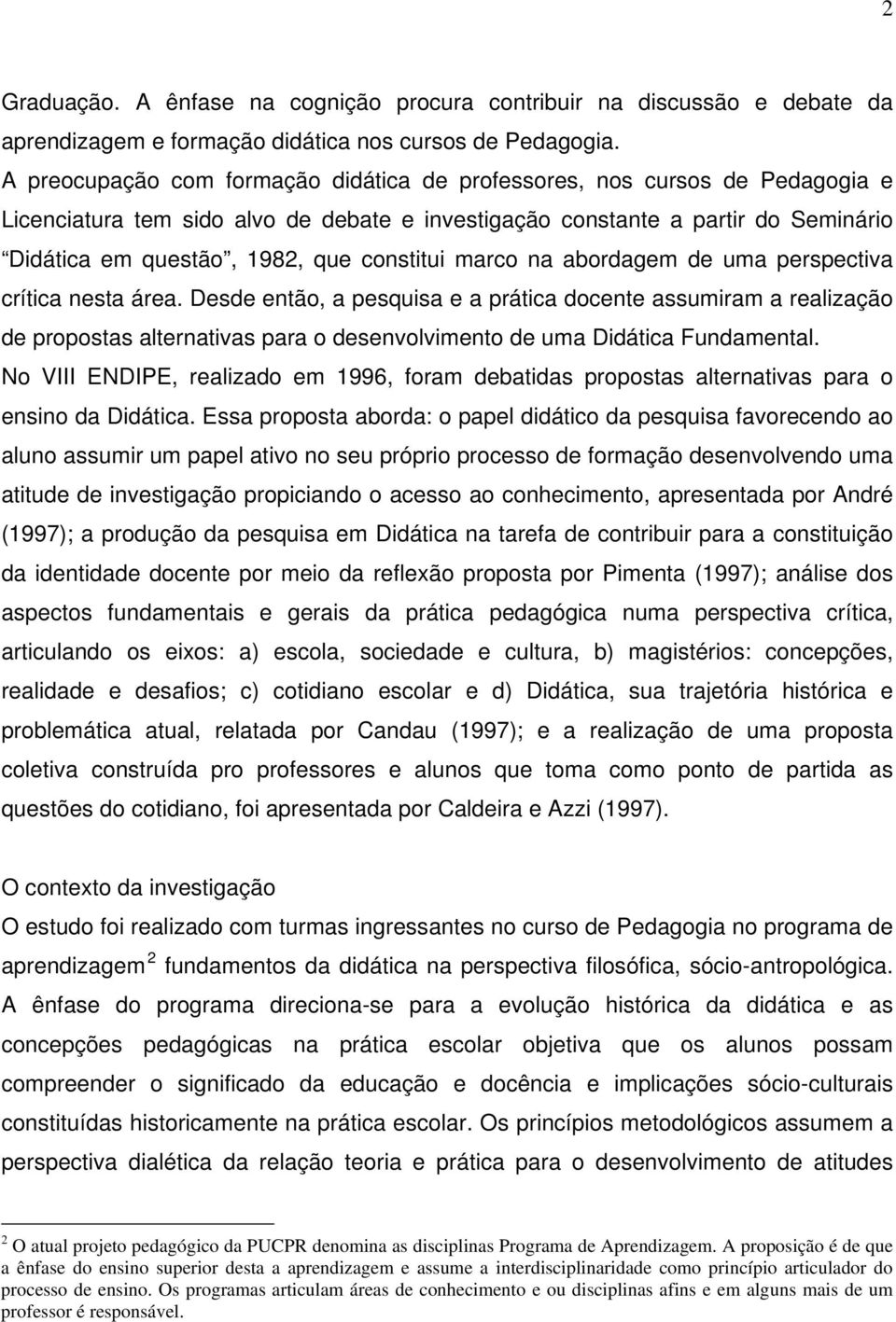 constitui marco na abordagem de uma perspectiva crítica nesta área.