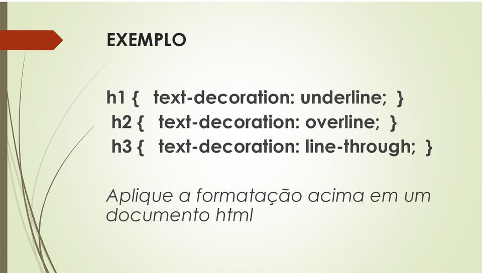 text-decoration: line-through; } Aplique