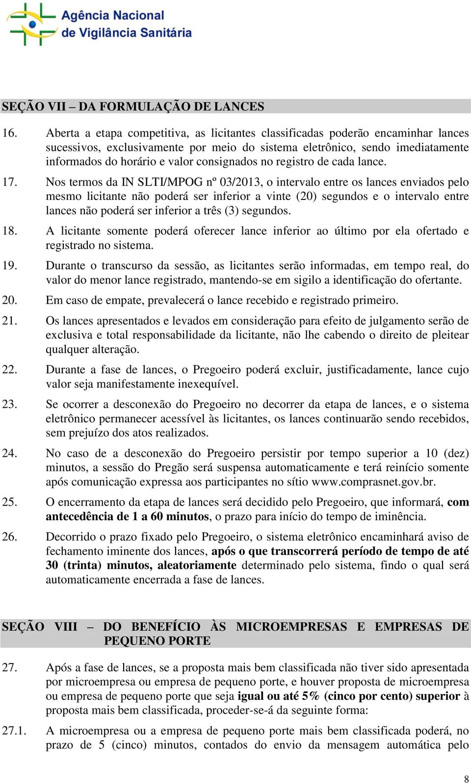 consignados no registro de cada lance. 17.