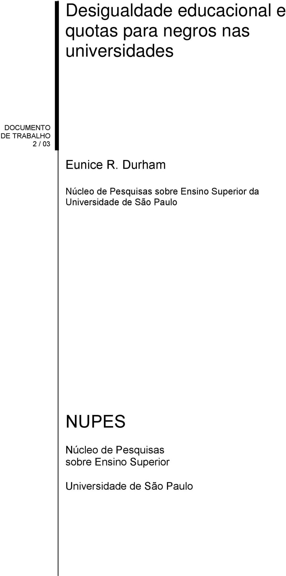 Durham Núcleo de Pesquisas sobre Ensino Superior da