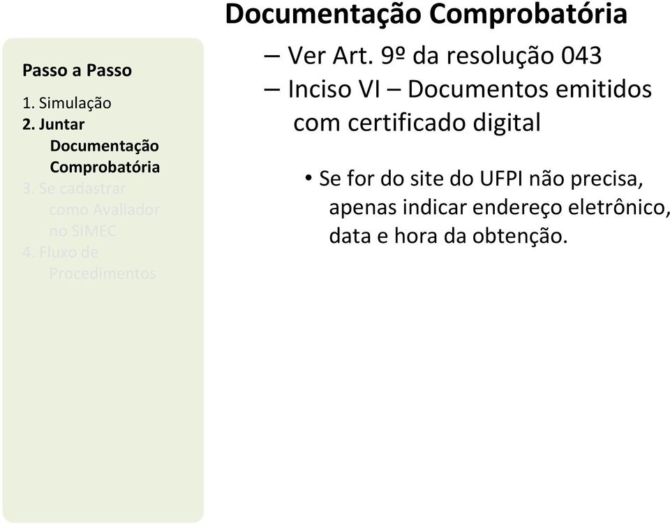 emitidos com certificado digital Se for do