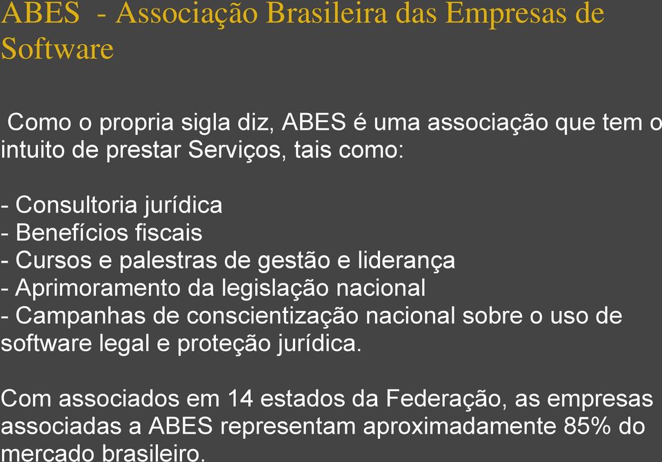 Aprimoramento da legislação nacional - Campanhas de conscientização nacional sobre o uso de software legal e proteção