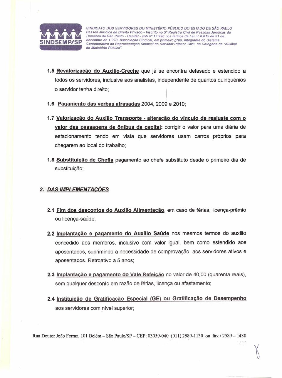 6 Pagamento das verbas atrasadas 2004,2009 e 2010; 1.