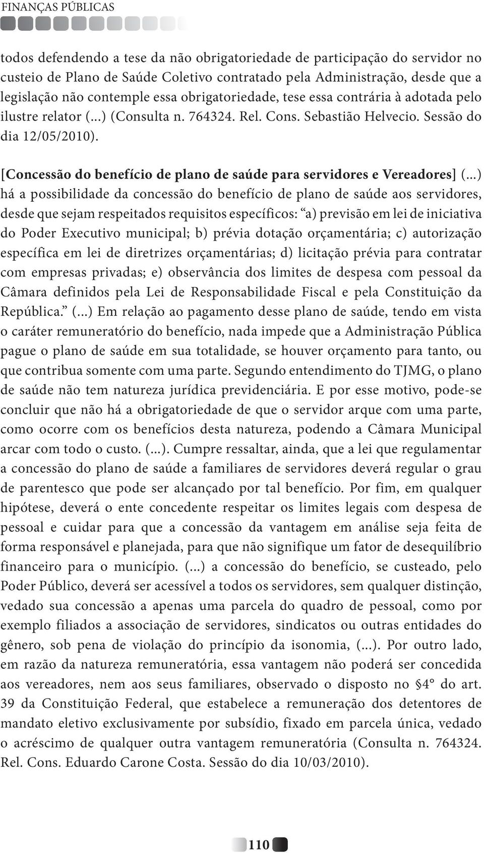 [Concessão do benefício de plano de saúde para servidores e Vereadores] (.