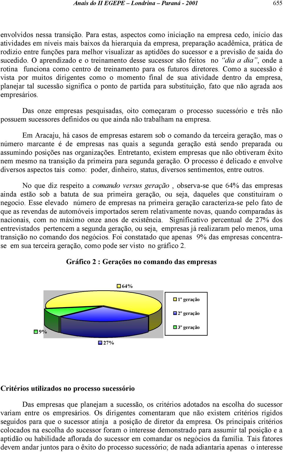 visualizar as aptidões do sucessor e a previsão de saída do sucedido.