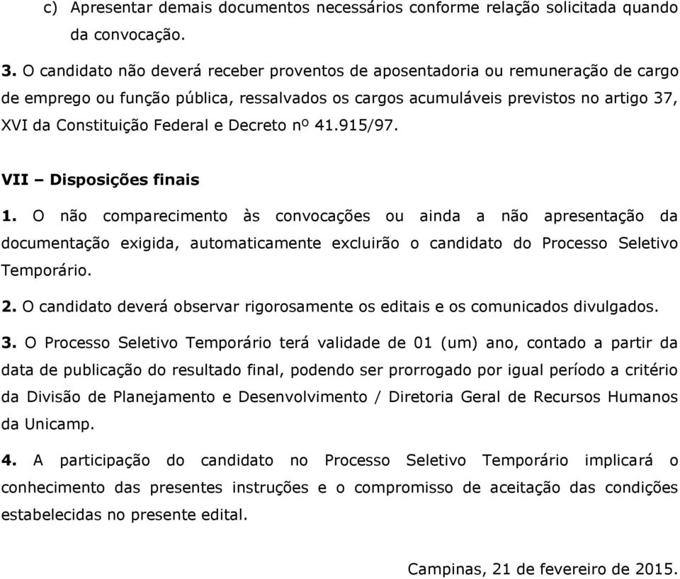 Decreto nº 41.915/97. VII Disposições finais 1.