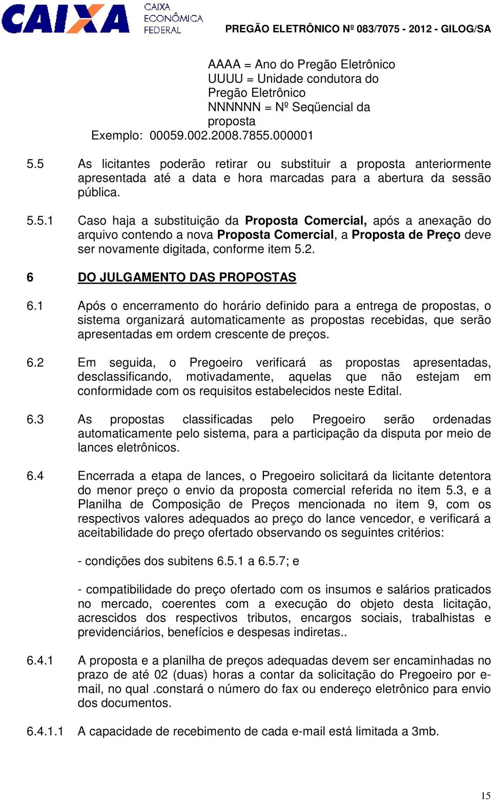 2. 6 DO JULGAMENTO DAS PROPOSTAS 6.