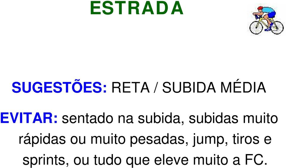 muito rápidas ou muito pesadas, jump,