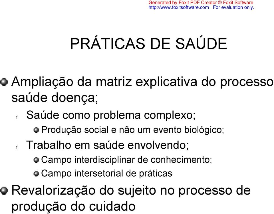 Trabalho em saúde envolvendo; Campo interdisciplinar de conhecimento; Campo