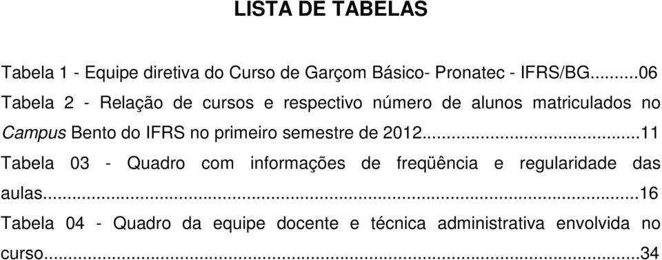 IFRS no primeiro semestre de 2012.