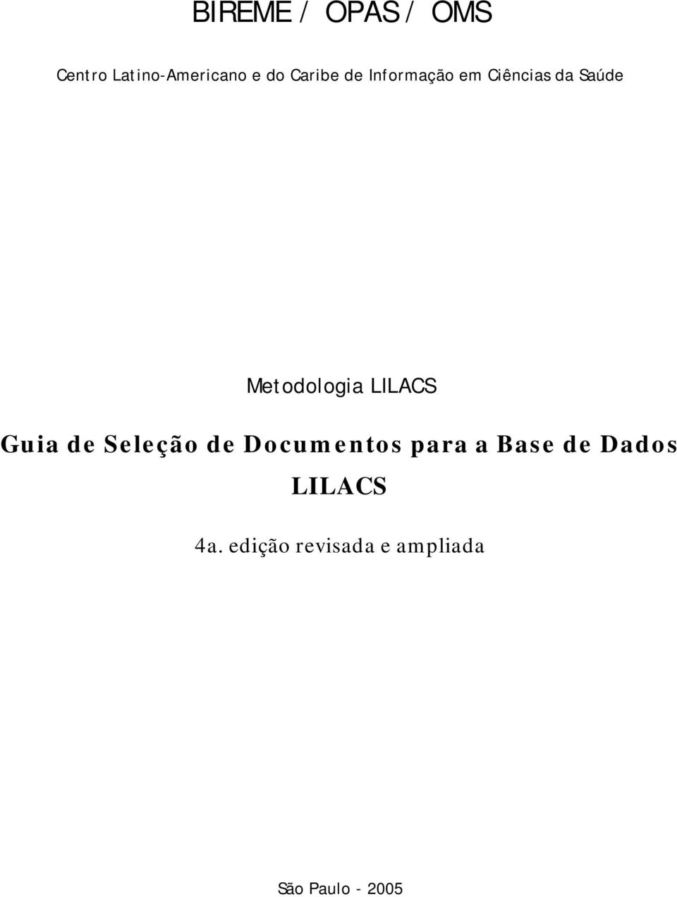 LILACS Guia de Seleção de Documentos para a Base de