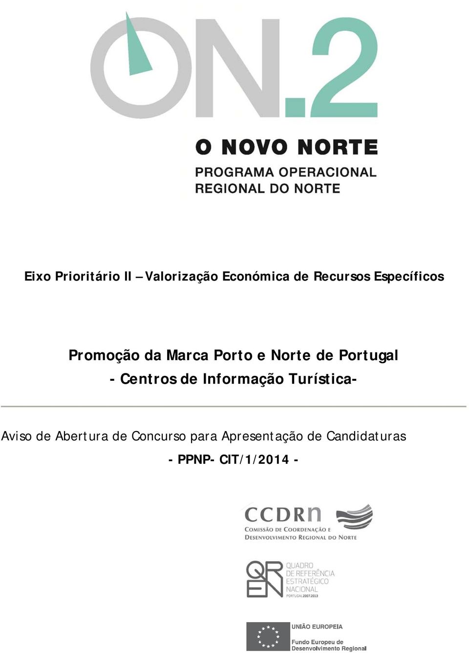 Centros de Informação Turística- Aviso de Abertura de