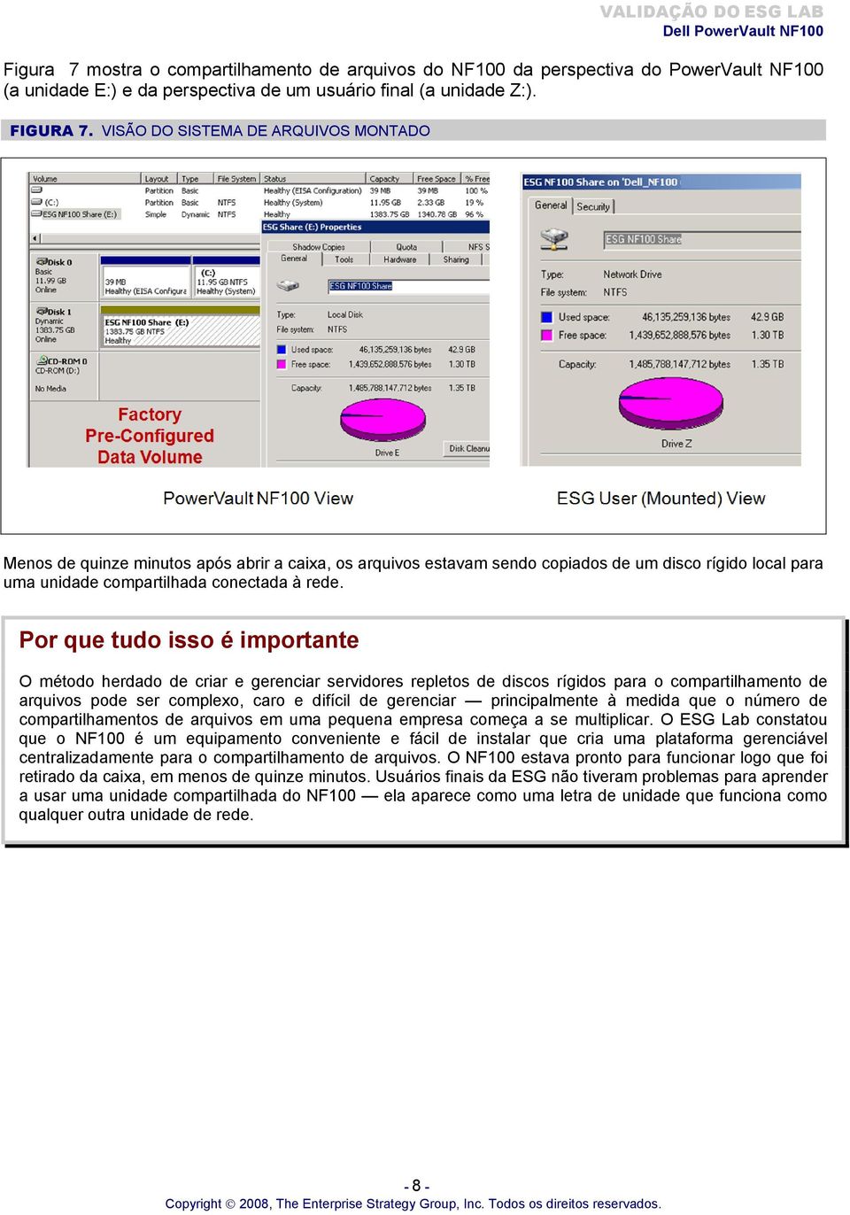 Por que tudo isso é importante O método herdado de criar e gerenciar servidores repletos de discos rígidos para o compartilhamento de arquivos pode ser complexo, caro e difícil de gerenciar