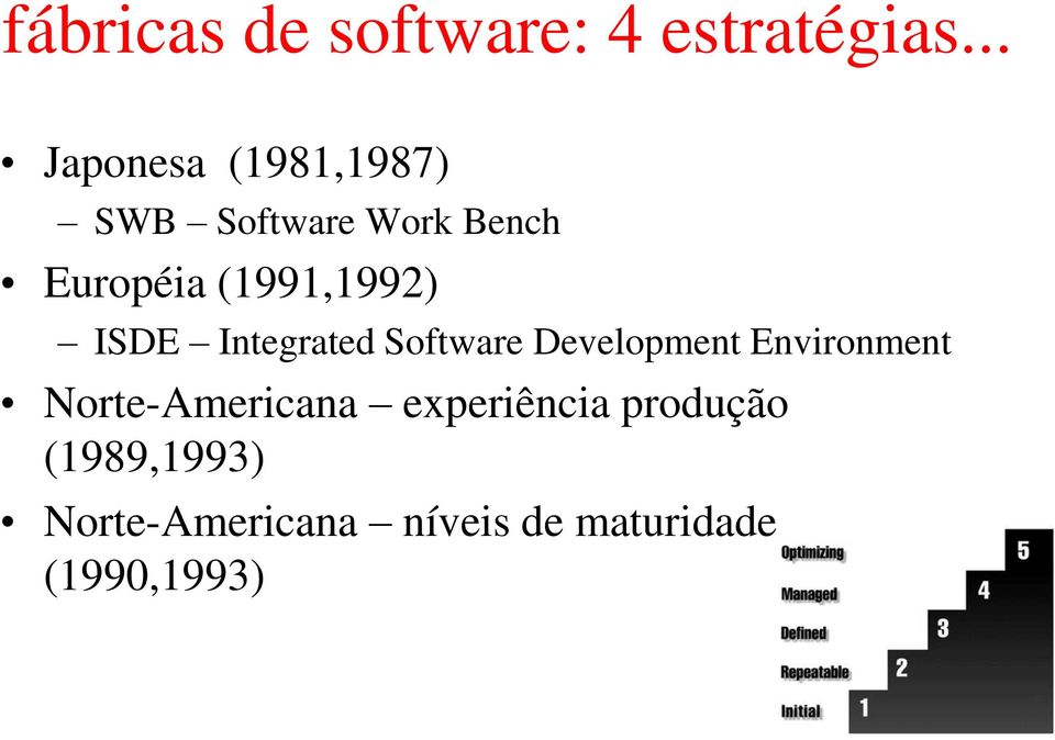 (1991,1992) ISDE Integrated Software Development Environment