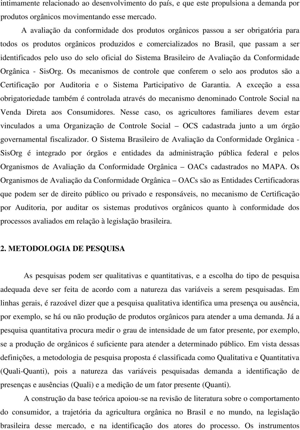 oficial do Sistema Brasileiro de Avaliação da Conformidade Orgânica - SisOrg.