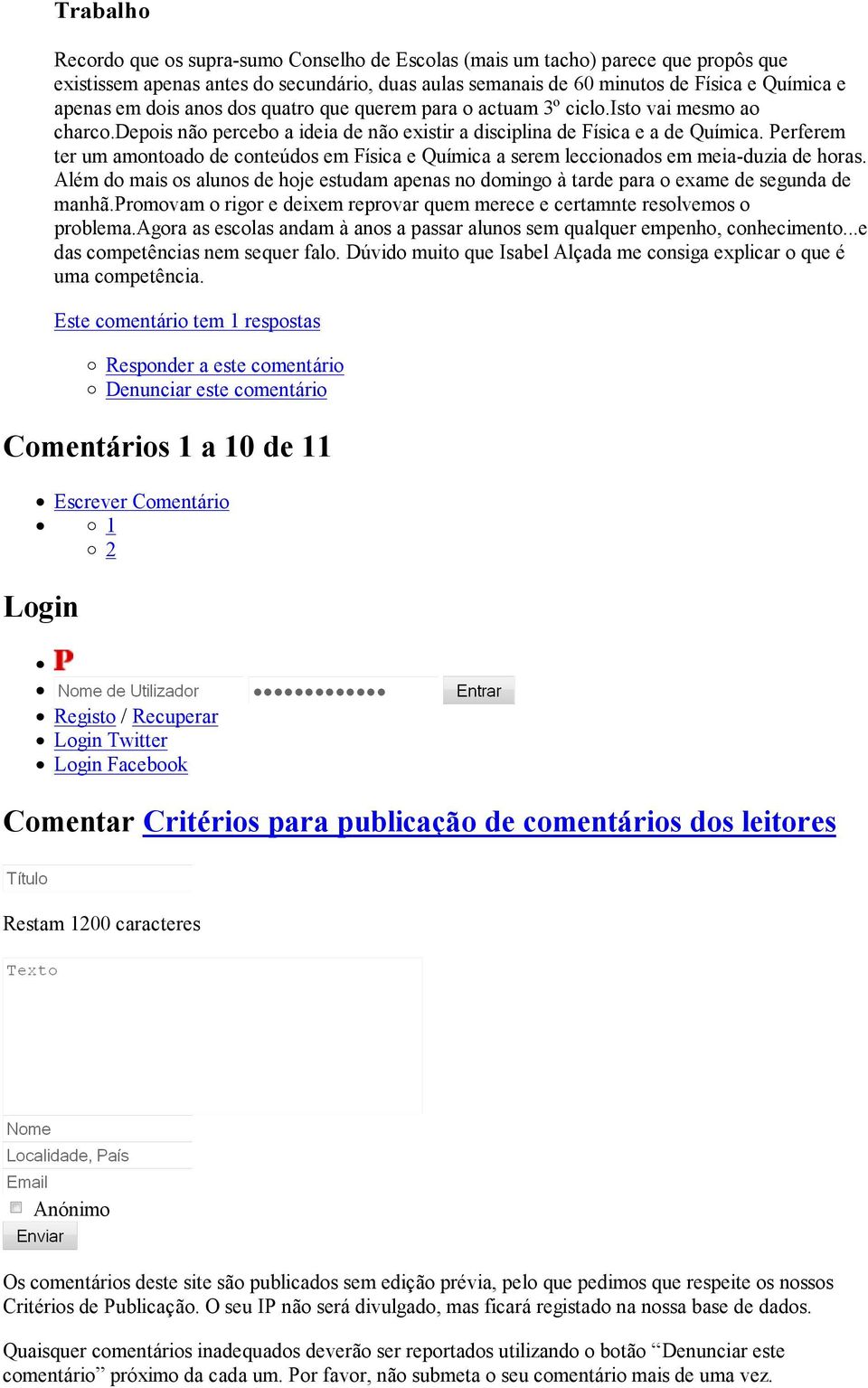 Perferem ter um amontoado de conteúdos em Física e Química a serem leccionados em meia-duzia de horas.