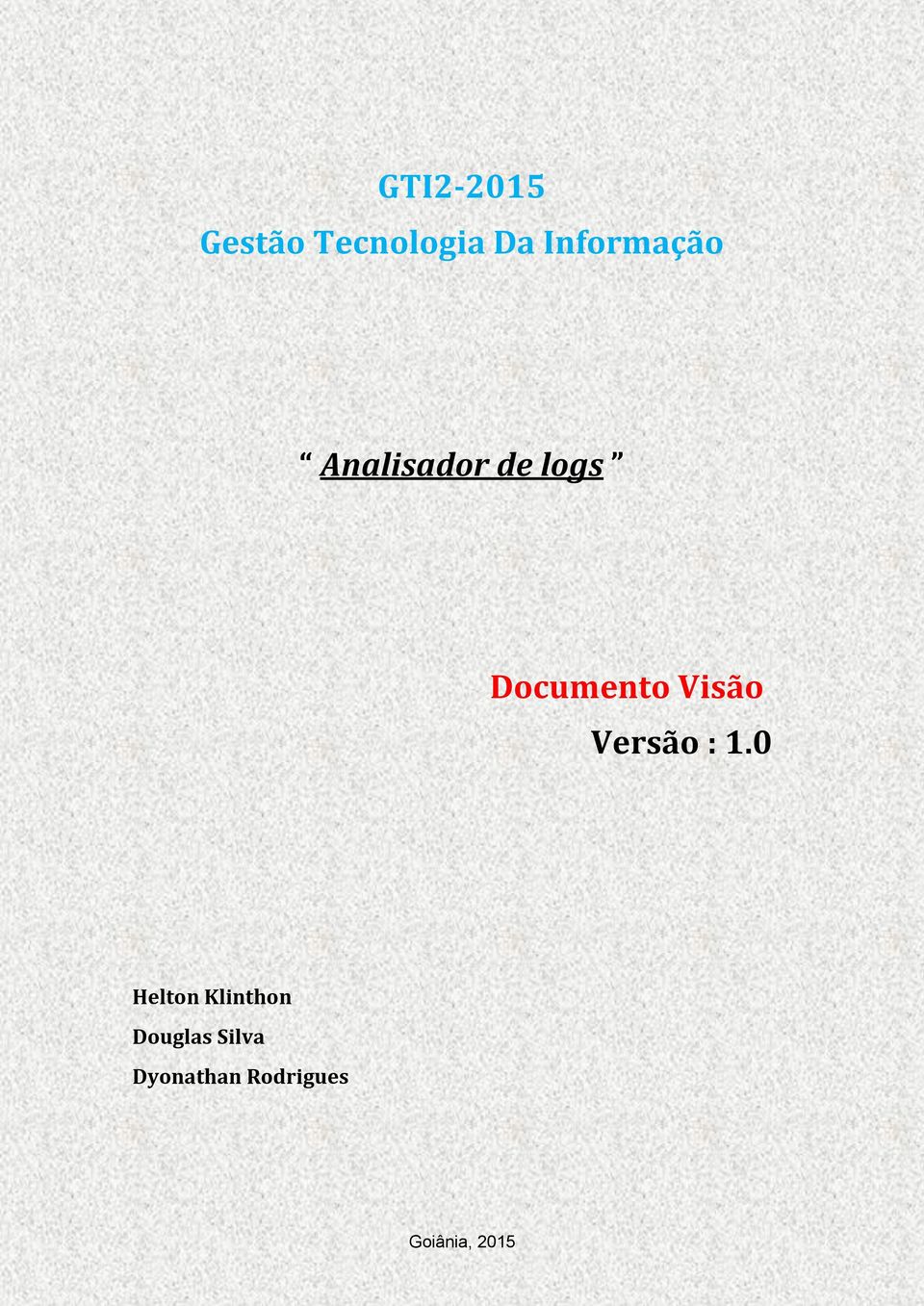 Documento Visão Versão : 1.