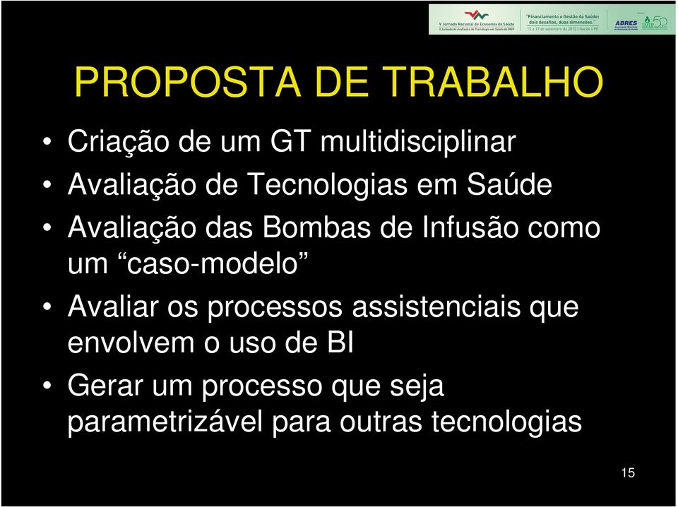 caso-modelo Avaliar os processos assistenciais que envolvem o uso