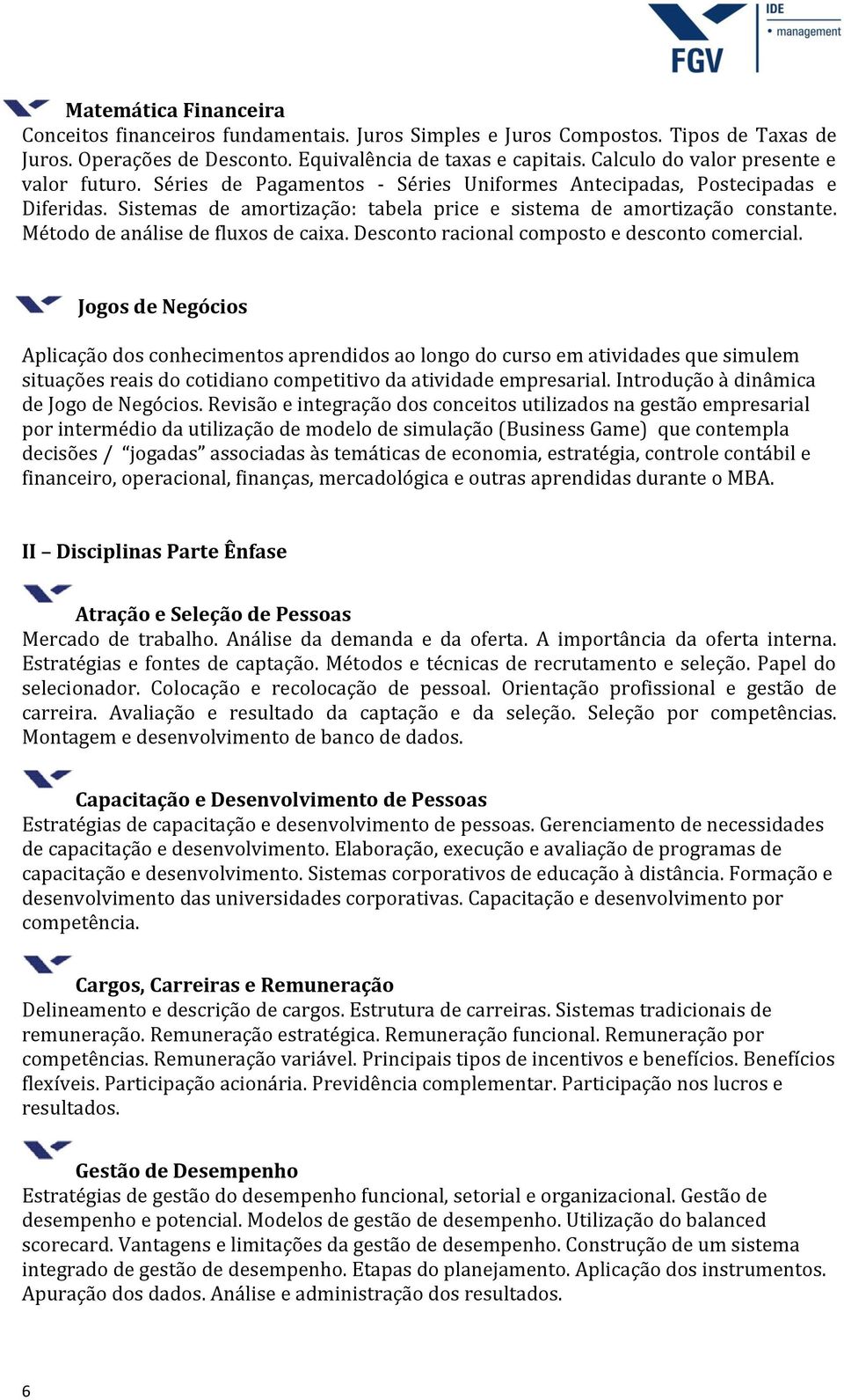 Método de análise de fluxos de caixa. Desconto racional composto e desconto comercial.