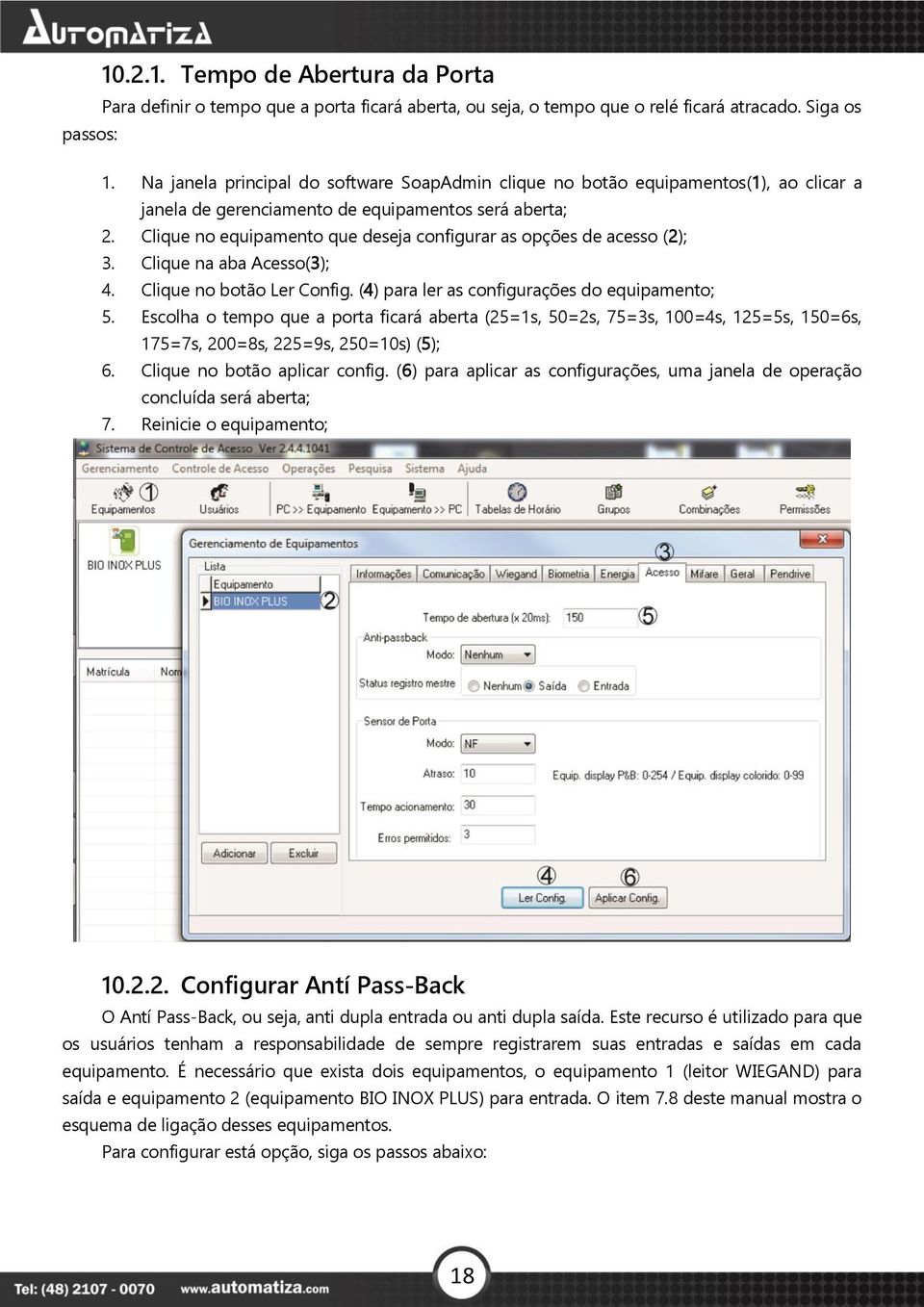 Clique no equipamento que deseja configurar as opções de acesso (2); 3. Clique na aba Acesso(3); 4. Clique no botão Ler Config. (4) para ler as configurações do equipamento; 5.